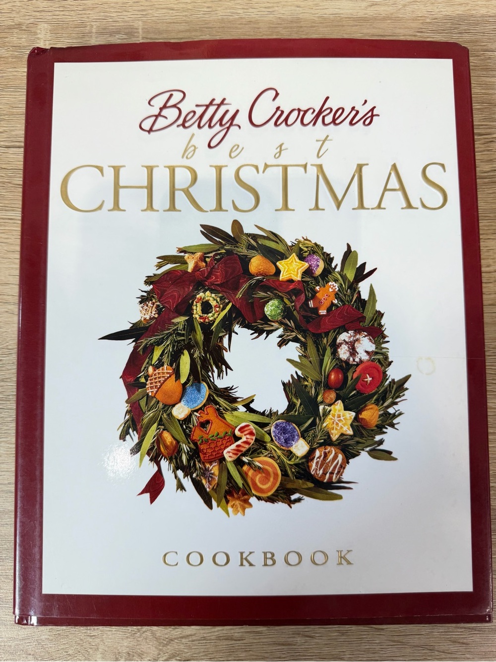 Betty Crocker's Best Christmas Cookbook by Betty Crocker Editors 1999, Hardcover